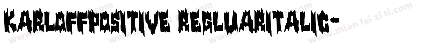 KarloffPositive RegluarItalic字体转换